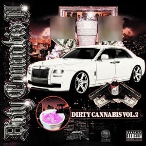 DIRTY CANNABIS II (Explicit)