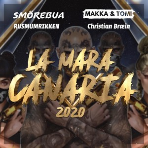 La Mara Canaria 2020 (feat. Smörebua)