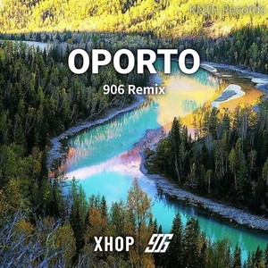 Oporto (906 remix|Remix)