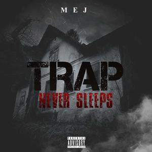 trap never sleeps (Explicit)