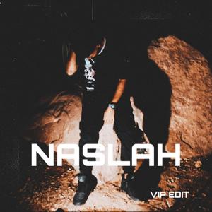 NASLAH (VIP Edit)