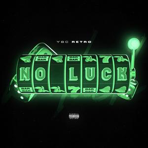 No Luck (Explicit)