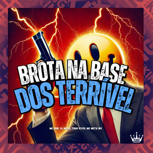 Brota na Base dos Terrível (Explicit)