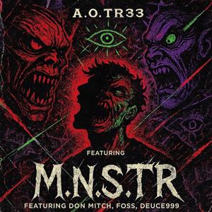 M.N.S.T.R (feat. Dón Mítch, FOSS & DEUCE999) (Explicit)