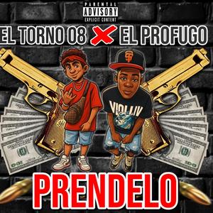 Prendelo (feat. El Profugo) (Explicit)