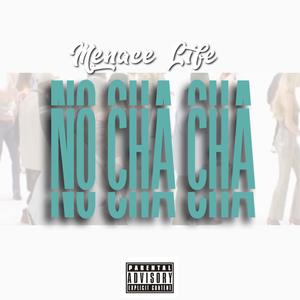 No Cha Cha (Explicit)