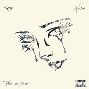 Pleur Su Moin (feat. Leeyn & Kento7) (Explicit)