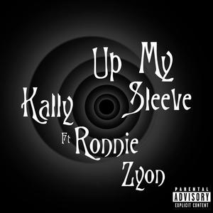 Up My Sleeve (feat. Ronnie Zyon) (Explicit)