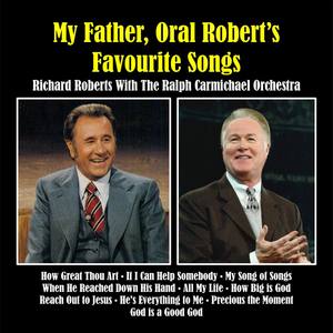 My Father, Oral Robert's Favourite Songs