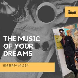 The Music of Your Dreams