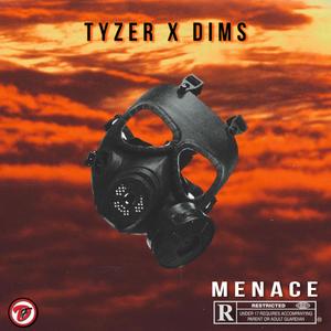 Menace (feat. Tyzer) [Explicit]