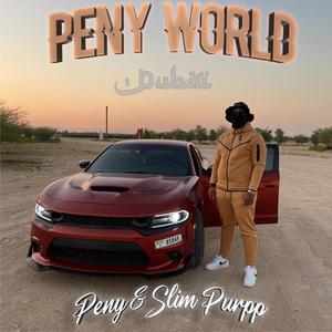 PENY WORLD DUBAÏ (feat. Peny) [Explicit]