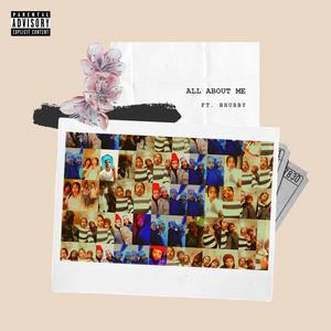 All about me(feat. Bhubby) (Explicit)