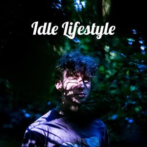 Idle Lifestyle (Explicit)