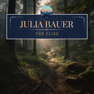 Julia Bauer - Für Elise