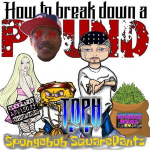 How To Break Down A Pound (feat. SpongebobSquarepants) [Explicit Version]