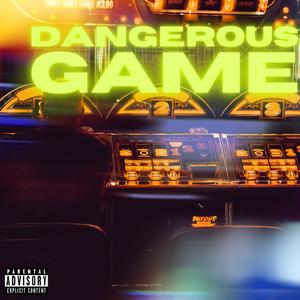 Dangerous Game(feat. T) (Explicit)