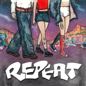 REPEAT (feat. Cherry Rype & Miss Sunshine)