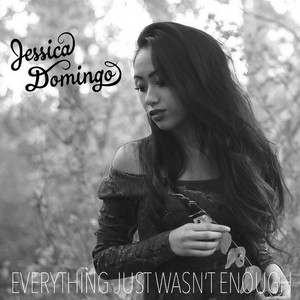 Everything Just Wasn't Enough