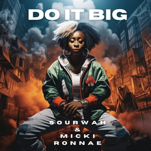 Do It Big (Explicit)