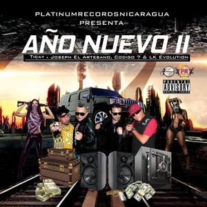 Año Nuevo II (feat. Ticay, Código 7 & LK Evolutions) [Explicit]