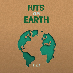 Hits on Earth, Vol. 1 (Explicit)