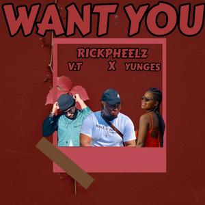 Want You (feat. Yunges & Vt) (Explicit)