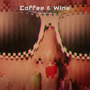 Coffee & Wine