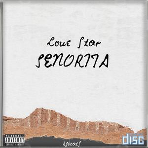 Senorita (feat. Lonestar AP) [Explicit]