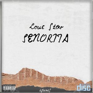 Senorita (feat. Lonestar AP) (Explicit)