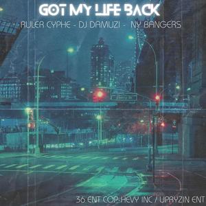 Got My Llife Back (Explicit)