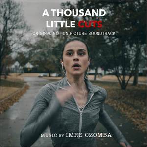 A Thousand Little Cuts (Original Motion Picture Soundtrack)