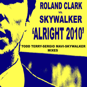 "Alright" 2010 Sergio Mavi & Todd Terry Mixes