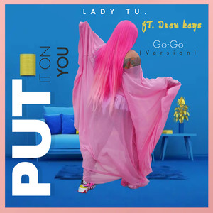 Put It on You (Go-Go Version)