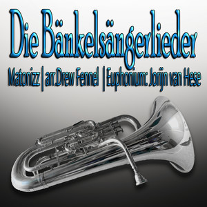 Die Bänkelsängerlieder (Euphonium Multi-Track)