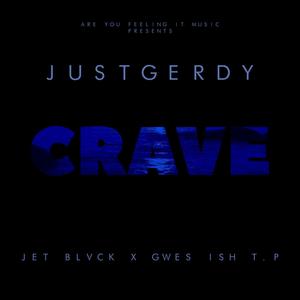 Crave(feat. JetBlvck, IshTp & Gwes)