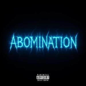 ABOMINATION (feat. fadedboyjae & ¢apri) (Explicit)