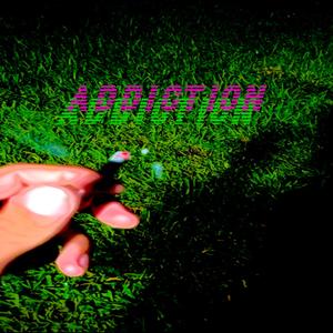 addiction (Explicit)