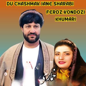 Du Chashmak Jane Sharabi