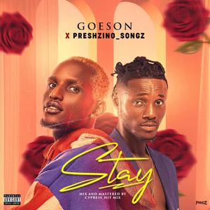 Stay (feat. Preshzino Songz)