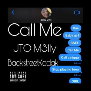 Call Me (feat. Backstreetkodak) [Explicit]