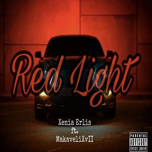 Red Light (feat. MakaveliXVII) [Explicit]