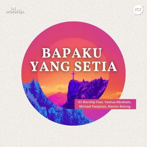 Bapaku Yang Setia