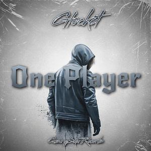 One Player (feat. Glocket)