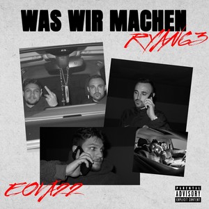 Was wir machen (Explicit)