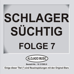 Schlager Süchtig Folge 7