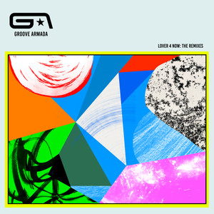 Groove Armada - Lover 4 Now (Elliot Adamson Remix)