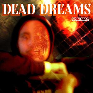 Dead Dreams (Explicit)