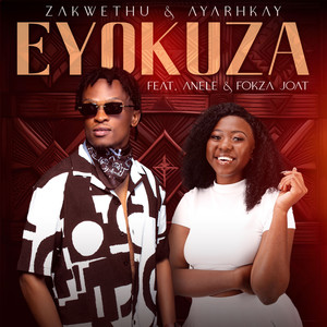 Eyokuza (feat. Anele & Fokza Joat)