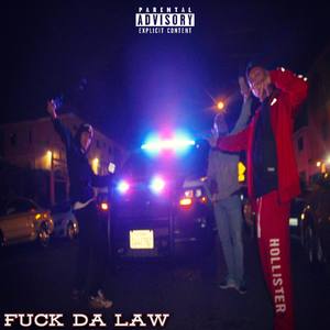 f**k da Law (Explicit)